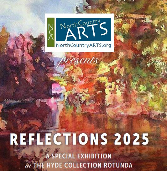 North Country ARTS Presents Reflections 2025