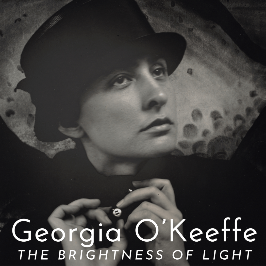 On Screen @ The Hyde Georgia O’Keeffe: "The Brightness of Light"