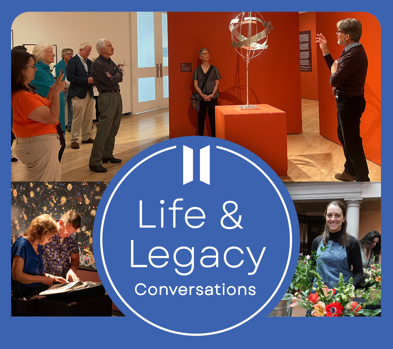 Life & Legacy Conversations